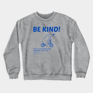 Be Kind Crewneck Sweatshirt